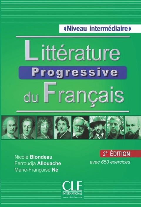 LITTERATURE PROGRESSIVE DU FRANÇAIS INTERMEDIAIRE 2E LIVRE | 9782090351798 | NICOLE BLONDEAU