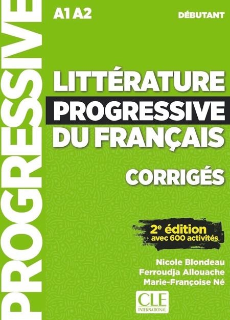 LITTERATURE PROGRESSIVE DU FRANÇAIS DEBUTANT 2E CORRIGES | 9782090351781 | NICOLE BLONDEAU