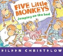 FIVE LITTLE MONKEYS JUMPING ON THE BED | 9781328884565 | EILEEN CHRISTELOW