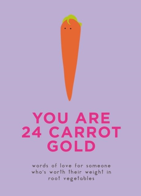 YOU ARE 24 CARROT GOLD | 9780062985378