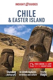 CHILE AND EASTER ISLANDS INSIGHT GUIDE 6TH ED | 9781789191578