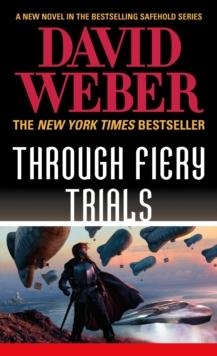 THROUGH FIERY TRIALS | 9780765364647 | DAVID WEBER