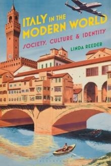 ITALY IN THE MODERN WORLD | 9781350005174 | LINDA REEDER