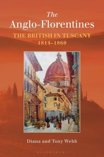 THE ANGLO FLORENTINES | 9781350133617 | DIANA WEBB