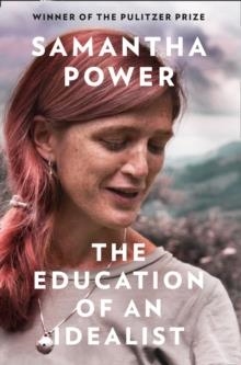 THE EDUCATION OF AN IDEALIST | 9780008274917 | SAMANTHA POWER