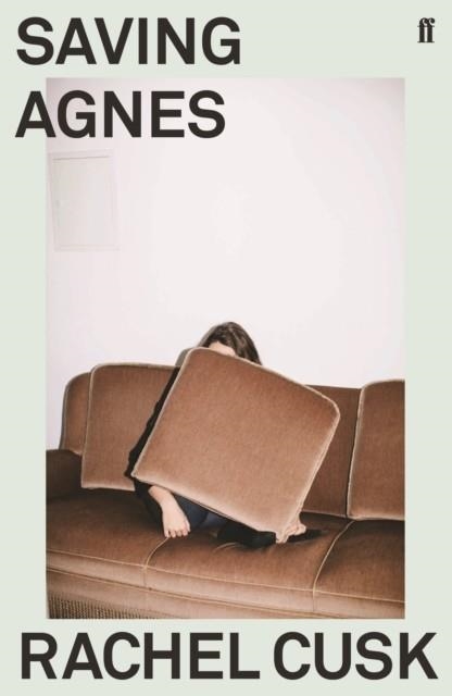 SAVING AGNES | 9780571350902 | RACHEL CUSK