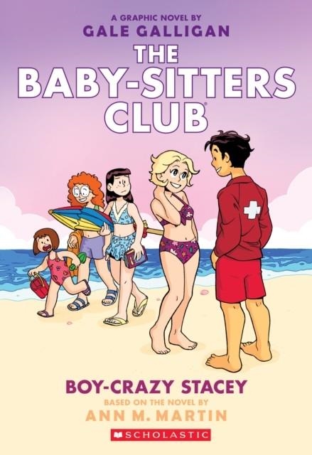 THE BABY-SITTERS CLUB 07: BOY-CRAZY STACEY | 9781338304510 | ANN M MARTIN AND RAINA TELGEMEIER