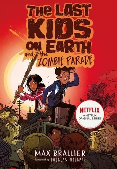 THE LAST KIDS ON EARTH 02 AND THE ZOMBIE PARADE | 9781405295109 | MAX BRALLIER