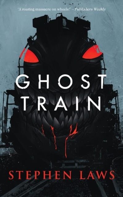 GHOST TRAIN | 9781948405546 | STEPHEN LAWLES