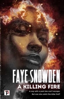 A KILLING FIRE | 9781787583054 | FAYE SNOWDEN