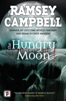 THE HUNGRY MOON | 9781787582002 | RAMSEY CAMPBELL