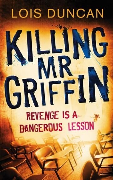 KILLING MR GRIFFIN | 9781907410628 | LOIS DUNCAN