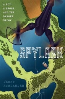 SPYLARK | 9781911490708 | DANNY RURLANDER