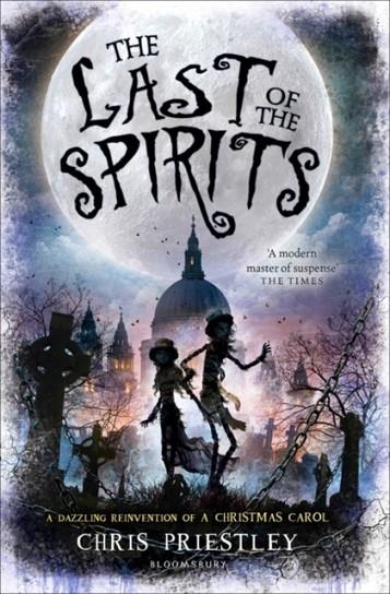 THE LAST OF THE SPIRITS | 9781408851999 | CHRIS PRIESTLEY