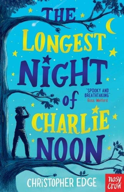 THE LONGEST NIGHT OF CHARLIE NOON | 9781788004947 | CHRISTOPHER EDGE