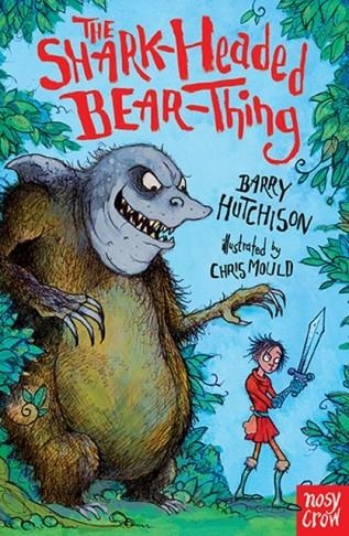 THE SHARK-HEADED BEAR THING | 9780857632692 | BARRY HUTCHISON