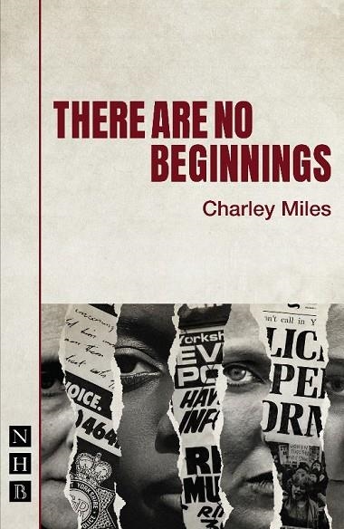 THERE ARE NO BEGINNINGS | 9781848428867 | CHARLEY MILES