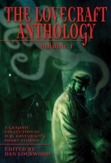 THE LOVECRAFT ANTHOLOGY VOL. 1 | 9781906838287 | DAN LOCKWOOD