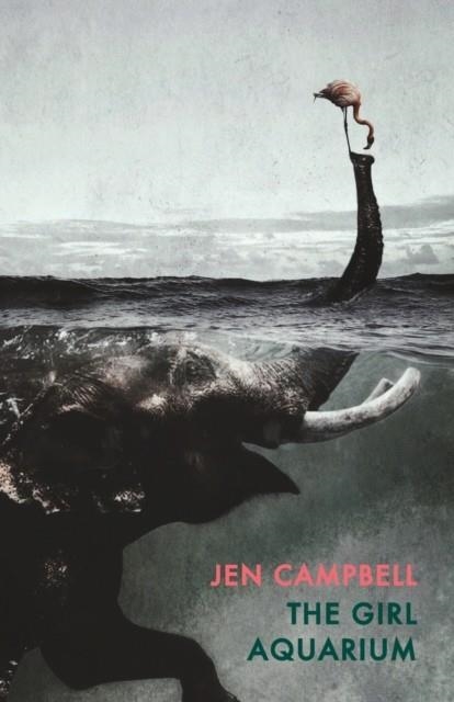 THE GIRL IN THE AQUARIUM | 9781780374499 | JEN CAMPBELL