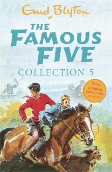 THE FAMOUS FIVE COLLECTION 05: BOOKS 13-15 | 9781444940176 | ENID BLYTON