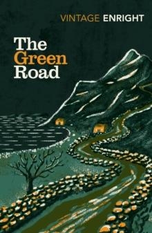 THE GREEN ROAD | 9781784875510 | ANNE ENRIGHT