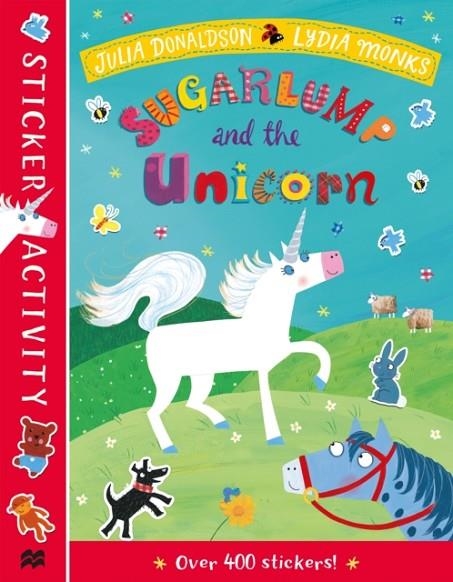 SUGARLUMP AND THE UNICORN STICKER BOOK | 9781529010947 | JULIA DONALDSON