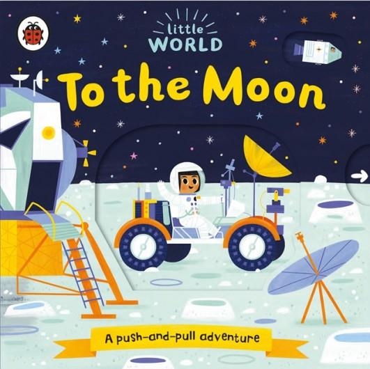 LITTLE WORLD: TO THE MOON  | 9780241372975 | ALLISON BLACK