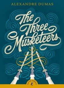 THE THREE MUSKETEERS | 9780241378489 | ALEXANDRE DUMAS