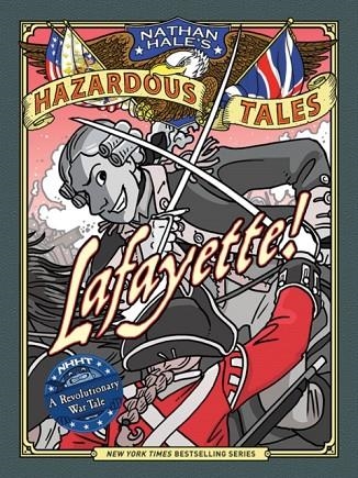 LAFAYETTE! A REVOLUTIONARY WAR TALE | 9781419731488 | NATHAN HALE