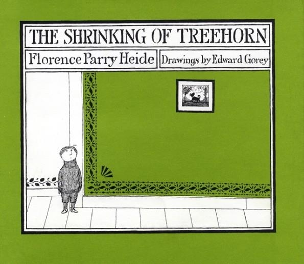 THE SHRINKING OF TREEHORN | 9780823409754 | FLORENCE PARRY HEIDE