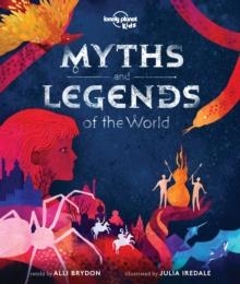 MYTHS AND LEGENDS OF THE WORLD | 9781788683074 | ALLI BRYDON