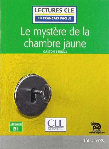 LE MYSTERE CAMBRE-LIV-2E NIVEAU 3 B1+AUDIO DESCARGABE | 9782090311280 | GASTON LEROUX