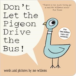 DON'T LET THE PIGEON DRIVE THE BUS! BOARD BOOK | 9781406386073 | MO WILLEMS