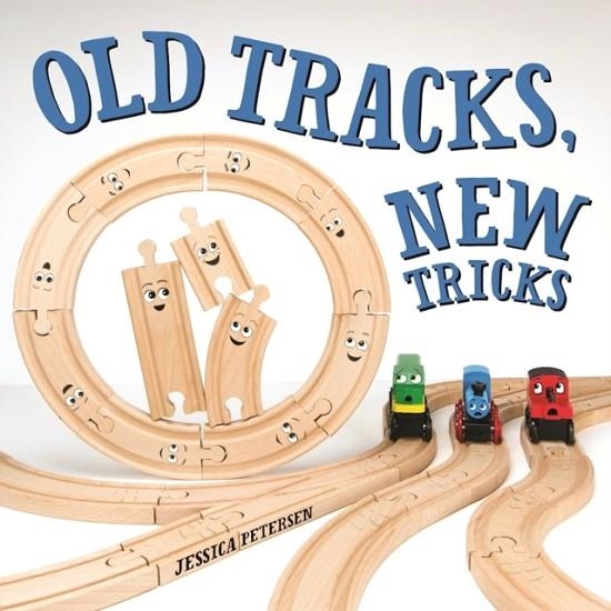 OLD TRACKS, NEW TRICKS | 9781943147236 | JESSICA PETERSEN