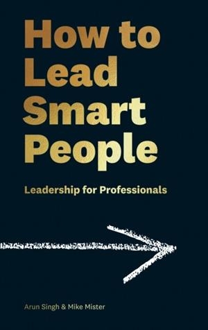 HOW TO LEAD SMART PEOPLE | 9781788161541