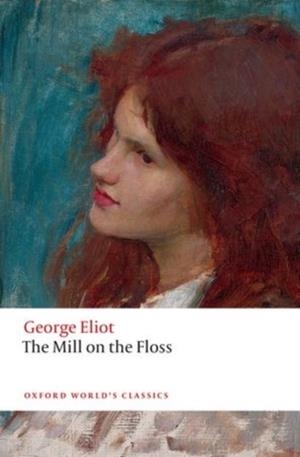 MILL ON THE FLOSS 3RD ED | 9780198707530