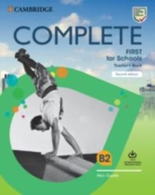 FC COMPLETE FIRST FOR SCHOOLS 2E INTERNATIONAL EDITION TEACHER'S BOOK | 9781108642033