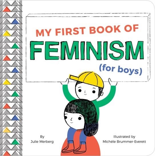 MY FIRST BOOK OF FEMINISM (FOR BOYS) | 9781941367629 | JULIE MERBERG