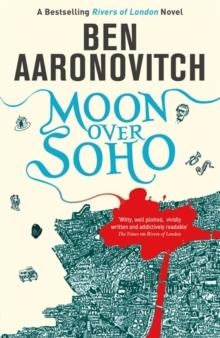 MOON OVER SOHO | 9780575097629 | BEN AARONOVITCH