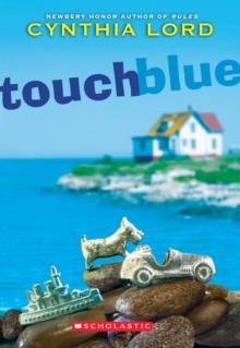 TOUCH BLUE | 9780545035323 | CYNTHIA LORD