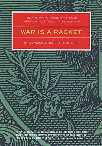 WAR IS A RACKET : THE ANTIWAR CLASSIC BY AMERICA'S MOST DECORATED GENERAL | 9780922915866 | SMEDLEY D. BUTLER