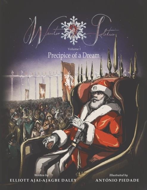 WINTER SOLTICE: VOLUM I: PRINCIPICE OF A DREAM | 9781528923347 | ELLIOT AJAI-AJAGBE DALEY