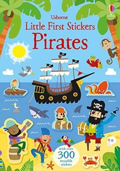 LITTLE FIRST STICKERS PIRATES | 9781474960342 | KIRSTEEN ROBSON