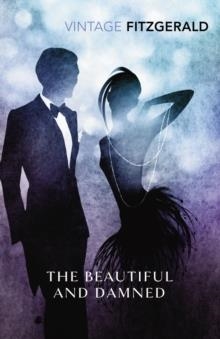 THE BEAUTIFUL AND THE DAMNED | 9780099541493 | FRANCIS SCOTT FITZGERALD