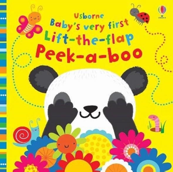 BABY'S VERY FIRST LIFT-THE-FLAP PEEK-A-BOO | 9781474967860 | FIONA WATT