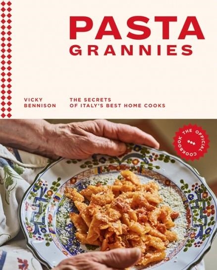 PASTA GRANNIES | 9781784882884 | VICKY BENNISON