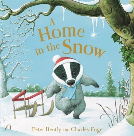 A HOME IN THE SNOW | 9781444940374 | PETER BENTLY
