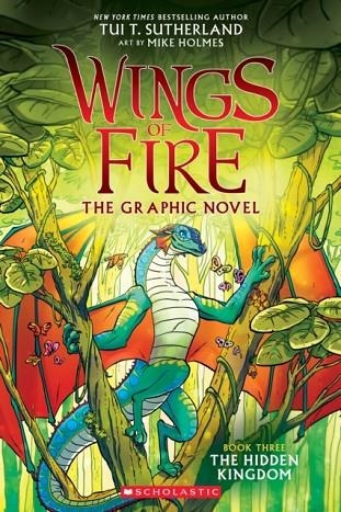 WINGS OF FIRE GRAPHIC NOVEL 03: THE HIDDEN KINGDOM  | 9781338344059 | TUI T SUTHERLAND