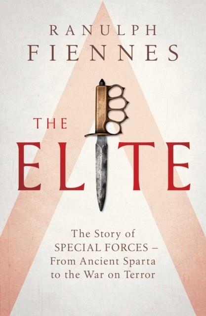 THE ELITE: THE STORY OF THE SPECIAL FORCES | 9781471156625 | RANULPH FIENNES
