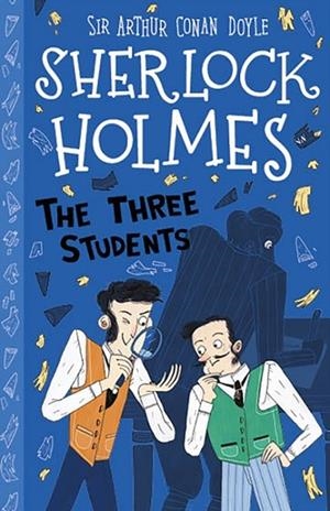 EASY CLASSICS SHERLOCK HOLMES: THE THREE STUDENTS | 9781782264187 | SIR ARTHUR CONAN DOYLE